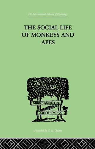 The Social Life of Monkeys and Apes