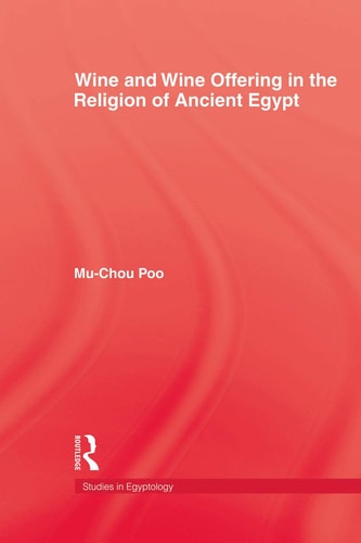 Wine and Wine Offering in the Religion of Ancient Egypt