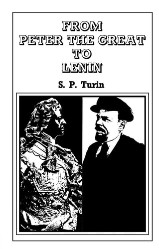 From Peter the Great to Lenin Cb History of Russian Labour Movement with Special Reference to Trade Unionism
