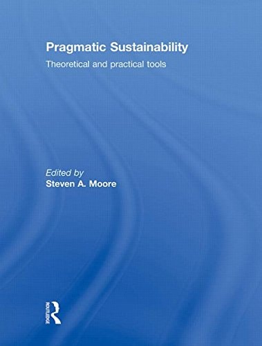 Pragmatic Sustainability Theoretical and Practical Tools