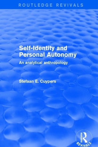 Revival: Self-Identity and Personal Autonomy (2001) An Analytical Anthropology