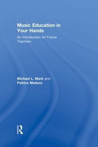Music Education in Your Hands An Introduction for Future Teachers