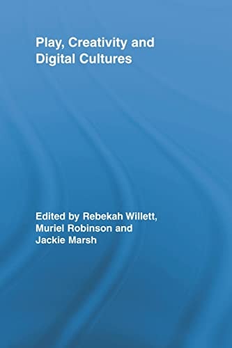 Play, Creativity and Digital Cultures