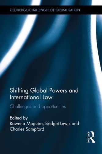 Shifting Global Powers and International Law Challenges and Opportunities