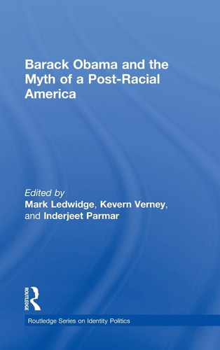 Barack Obama and the Myth of a Post-racial America