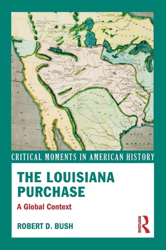 The Louisiana Purchase A Global Context