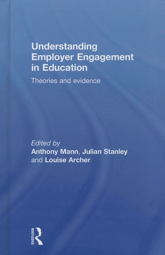 Understanding Employer Engagement in Education Theories and Evidence