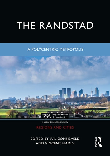 The Randstad A Polycentric Metropolis