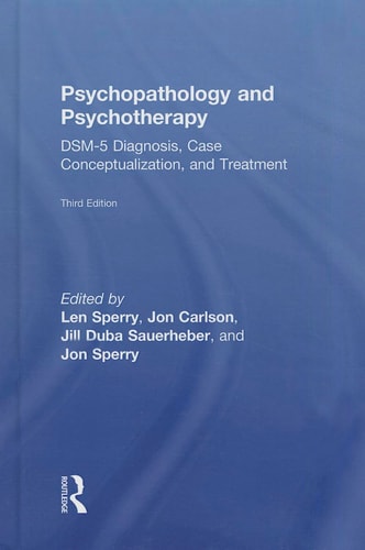 Psychopathology and Psychotherapy DSM-5 Diagnosis, Case Conceptualization, and Treatment