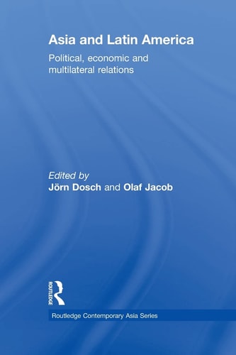 Asia and Latin America Political, Economic and Multilateral Relations