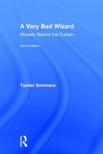 A Very Bad Wizard Morality Behind the Curtain