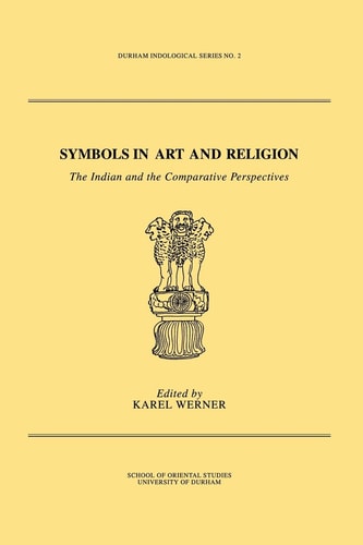 Symbols in Art and Religion The Indian and the Comparative Perspectives