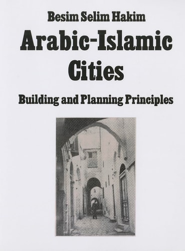 Arabic Islamic Cities Rev Building and Planning Principles