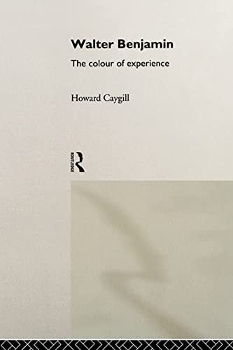 Walter Benjamin: The Colour of Experience