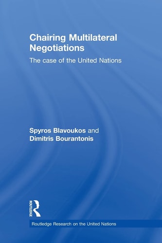 Chairing Multilateral Negotiations The Case of the United Nations