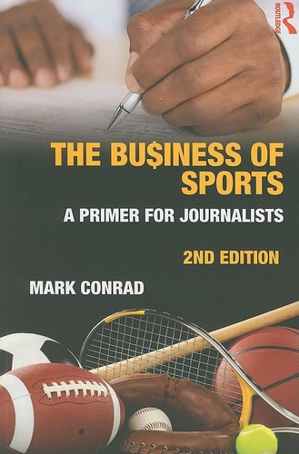 The Business of Sports A Primer for Journalists