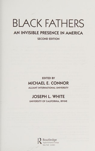 Black Fathers An Invisible Presence in America