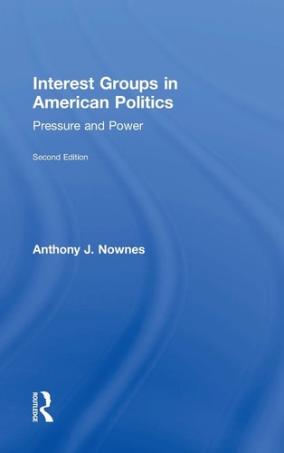 Interest Groups in American Politics Pressure and Power