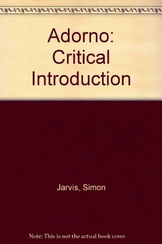 Adorno A Critical Introduction
