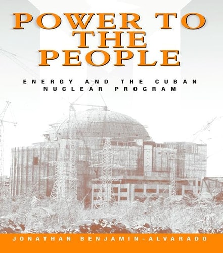 Power to the People Energy and the Cuban Nuclear Program