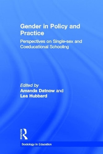 Gender in Policy and Practice Perspectives on Single-sex and Coeducational Schooling