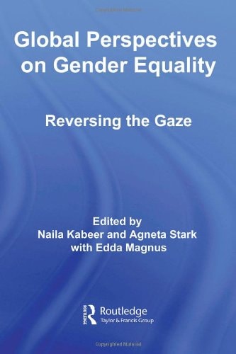 Global Perspectives on Gender Equality Reversing the Gaze