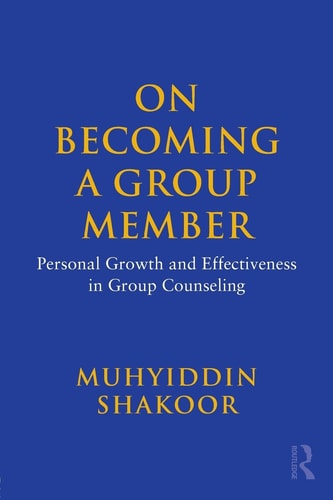 On Becoming a Group Member Personal Growth and Effectiveness in Group Counseling