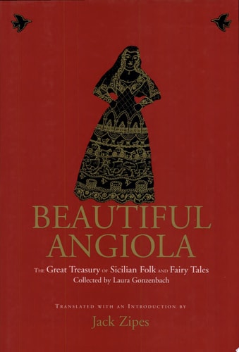 Beautiful Angiola The Great Treasury of Sicilian Folk and Fairy Tales
