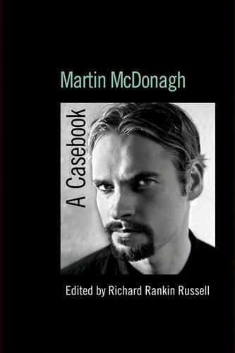 Martin McDonagh A Casebook