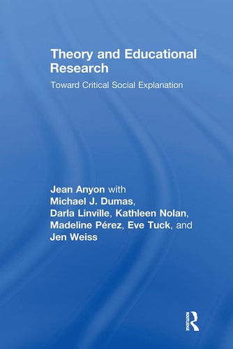Theory and Educational Research Toward Critical Social Explanation