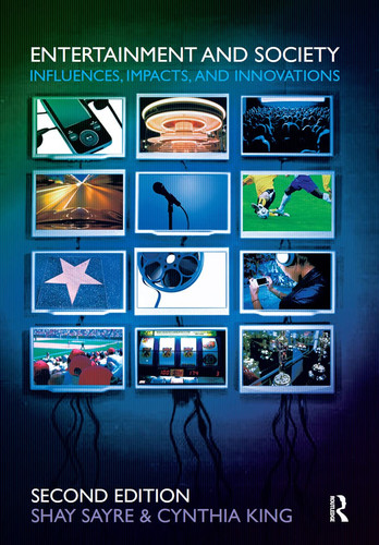 Entertainment and Society Influences, Impacts, and Innovations