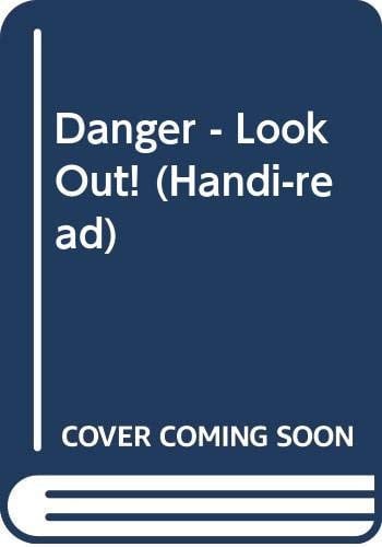 Danger - Look Out!