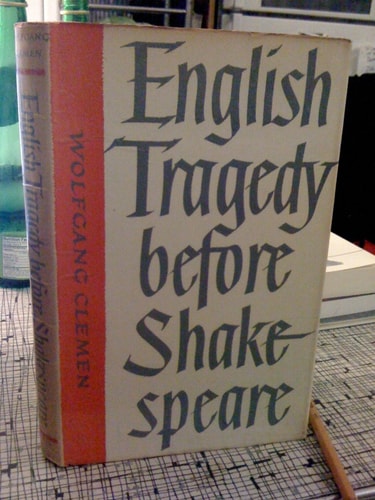 English Tragedy Before Shakespeare: The Development of Dramatic Speech