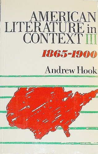 American Literature in Context: 1865-1900
