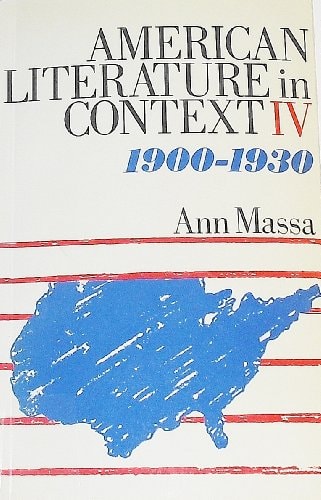 American Literature in Context: 1900-1930