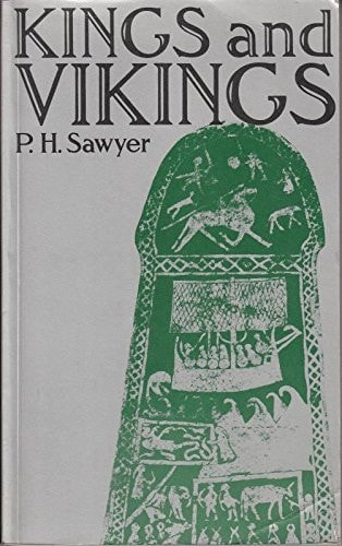 Kings and Vikings Scandinavia and Europe, A.D. 700-1100