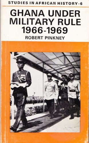 Ghana Under Military Rule, 1966-1969
