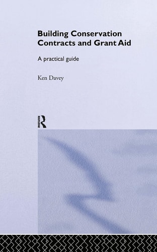 Building Conservation Contracts and Grant Aid A Practical Guide