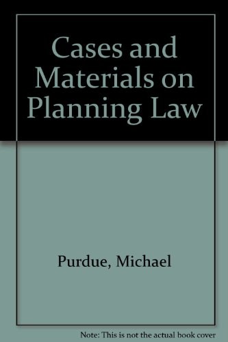 Cases and Materials on Planning Law