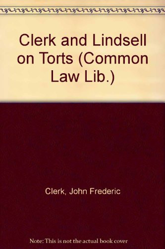Clerk & Lindsell on Torts Third cumulative supplement to the fourteenth edition, up to date to February 1, 1979