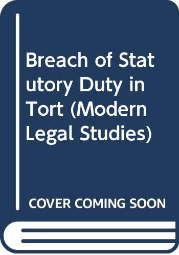 Breach of statutory duty in tort (Modern legal studies)