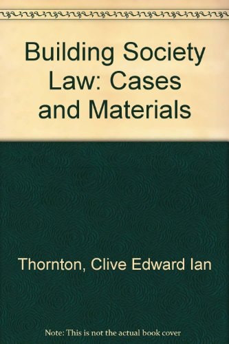 Building Society Law Cases and Materials
