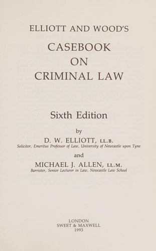 Elliott and Wood's Casebook on Criminal Law