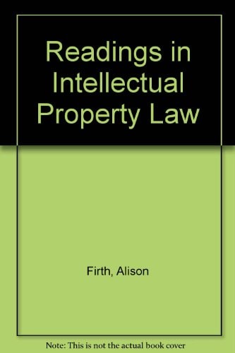 Readings in Intellectual Property A Selection of Articles from EIPR and Ent. L.R.