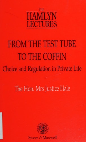 From the Test Tube to the Coffin Choice and Regulation in Private Life