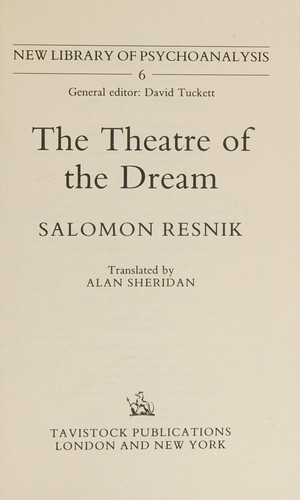 The Theatre of the Dream (The New Library of Psychoanalysis)