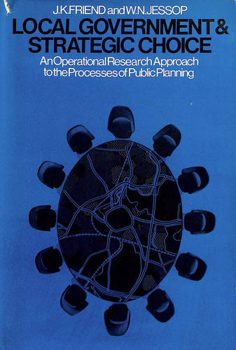 Local government and strategic choice: An operational research approach to the processes of public planning