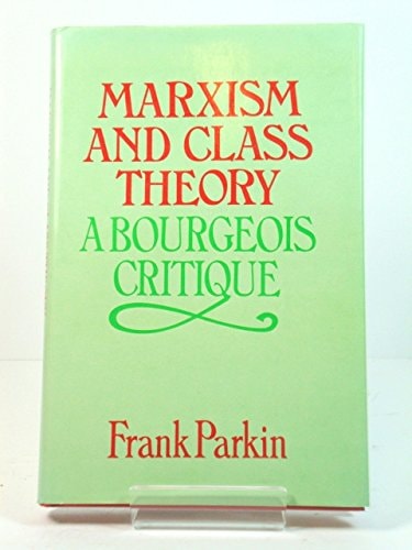 Marxism and Class Theory A Bourgeois Critique