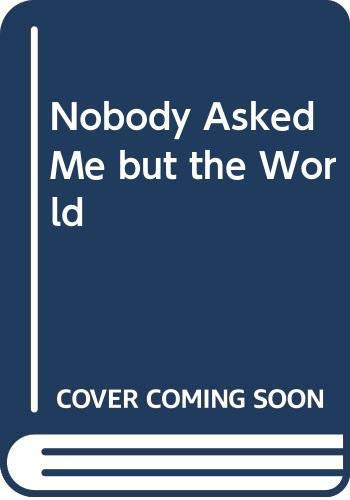 Nobody Asked Me But...