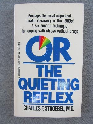 QR, the Quieting Reflex